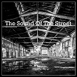 The Sound Of The Street | Maxence Luchi