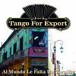 Tangos For Export / Al Mundo Le Falta Un Tornillo | Carlos Gardel