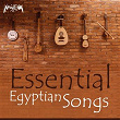 Essential Egyptian Songs | Abdel Fattah El Gereny