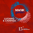 Luciano & Cadenza Present Magik Garden Festival (15th Cadenza Anniversary) | Luciano