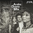 Arabic Drama Mix (feat. Abdel Fattah El Gereny, Randa Eissa) | Shaimaa Elshayeb