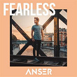 Fearless | Anser