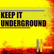 Keep It Underground | Jason Rivas