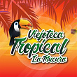 Viejoteca Tropical / La Múcura | Pedro Laza Y Sus Pelayeros