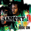 Ride On | Samory I