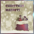 Christmas Madness | Elodie Martin