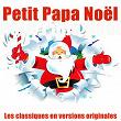 Petit Papa Noël (Les classiques en versions originales remasterisées) | Tino Rossi