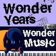 Wonder Years, Wonder Music. 145 | Divers