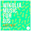 Wikolia Music For DJS Latino, Vol. 1 | Yan The One