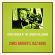 Chris Barber at the London Palladium | Chris Barber's Jazz Band