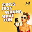 Girls Just Wanna Have Fun | Layla Mystic
