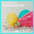 Tech House Top Vol.1 (#Onlyforpartylovers) | Everyone But None