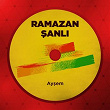 Aysem | Ramazan Sanli