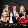 Gëzuar Me Boom | Bekim Kumanova, Ryva Kajtazi