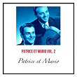 Patrice et mario, vol. 2 | Patrice & Mario