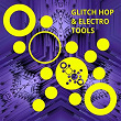 Glitch Hop & Electro Tools | Supersonic Lizards