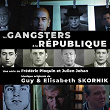 Les Gangsters et la République (Bande originale de la série) | Elisabeth Skornik, Guy Skornik