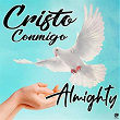 Cristo Conmigo | Almighty