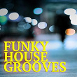 Funky House Grooves | Jason Rivas