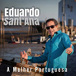 A Mulher Portuguesa | Eduardo Sant'ana