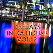 Deejays in da House, Vol. 2 | Terry De Jeff, Perruno Luvtrap