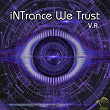 Intrance We Trust (Various Artists) | Electit