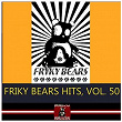 Friky Bears Hits, Vol. 50 | Corey Biggs, Dj Baloo