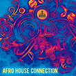 Afro House Connection | Jason Rivas, Glitchdropper