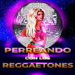 Perreando Con los Reggaetones | Troup Band