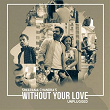 Without Your Love (Unplugged Telugu Version) | Sreerama Chandra
