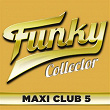 Funky Collector, Vol. 5 (Maxi Club Mix) | Richard Jon Smith