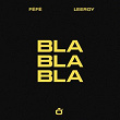 Bla bla bla | Féfé, Leeroy