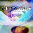 49 Find Your Dreams | Spa