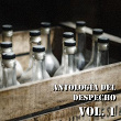 Antología del Despecho, Vol. 1 | Arturo Gatica