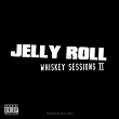 Whiskey Sessions&nbsp;II | Jelly Roll