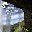 Boleros ... Solo Boleros, Vol. 3 | Oswaldo Gómez