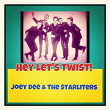 Hey Let's Twist! | Joey Dee & The Starliters