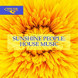 Sunshine People: House Music | Luchiiano Vegas, Elekplunkinkantk