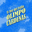 El Rey del Estilo | Olimpo Cárdenas