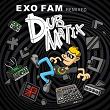 Exo Fam Remixed | Ashkabad