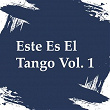 Este Es el Tango, Vol. 1 | Raul Beron