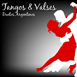 Duetos Argentinos / Tangos & Valses | Dante Y La Roca