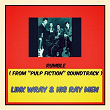 Rumble (From "Pulp Fiction" Soundtrack) | Link Wray & His Ray Men