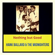 Nothing but Good | Hank Ballard & The Midnighters