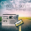 80's & 90's Road Trip Songs | Vicka