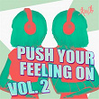 Push Your Feeling on, Vol. 2 | Jason Rivas