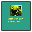 Mother-In-Love | Ernie K-doe