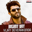 Rowdy Boy Vijay Devarakonda | Sid Sriram