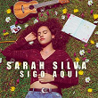 Sigo Aquí | Sarah Silva