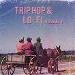 Trip Hop & Lo-Fi, Vol. 4 | Jason Rivas, Die Fantastische Hubschrauber
